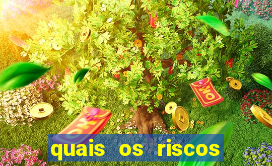 quais os riscos dos jogos de aposta